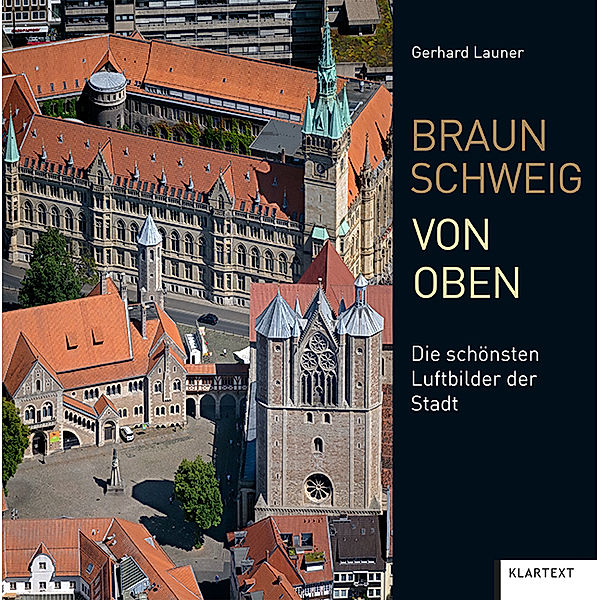 Braunschweig von oben, Gerhard Launer