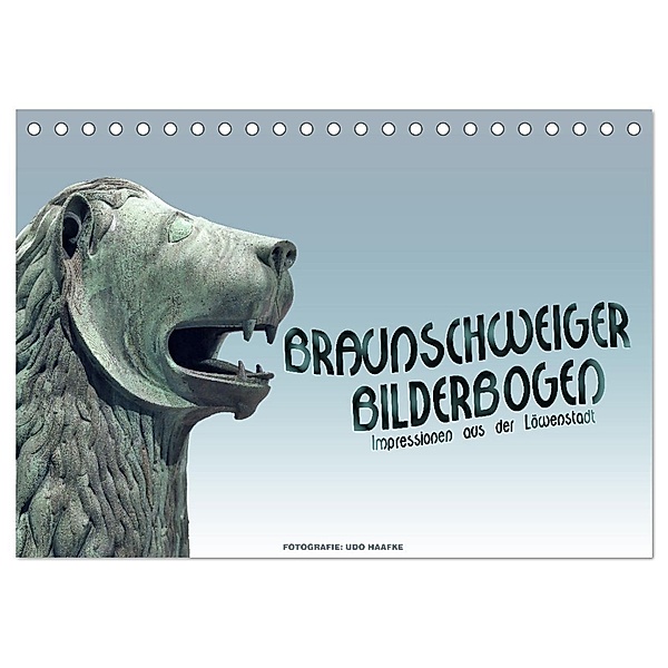 Braunschweiger Bilderbogen (Tischkalender 2024 DIN A5 quer), CALVENDO Monatskalender, Calvendo, Udo Haafke