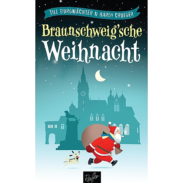 Braunschweig'sche Weihnacht, Till Burgwächter, Hardy Crueger