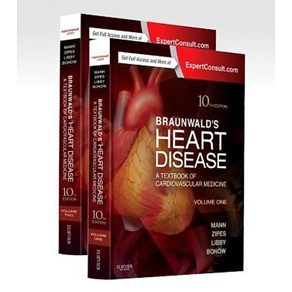 Braunwald's Heart Disease: A Textbook of Cardiovascular Medicine, 2 Vols., Douglas L. Mann, Douglas P. Zipes, Peter Libby, Robert O. Bonow