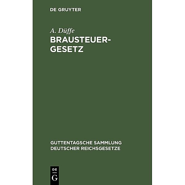 Brausteuergesetz, A. Düffe