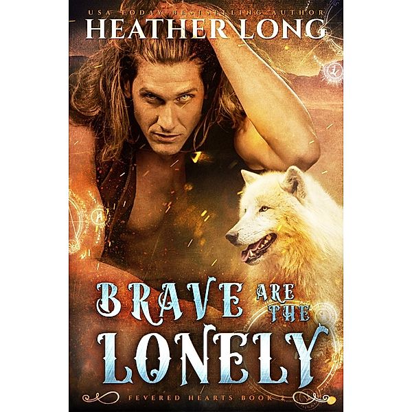 Brave are the Lonely, Heather Long