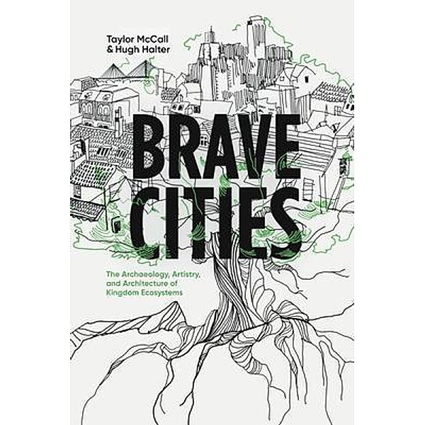 Brave Cities, Taylor McCall, Hugh Halter