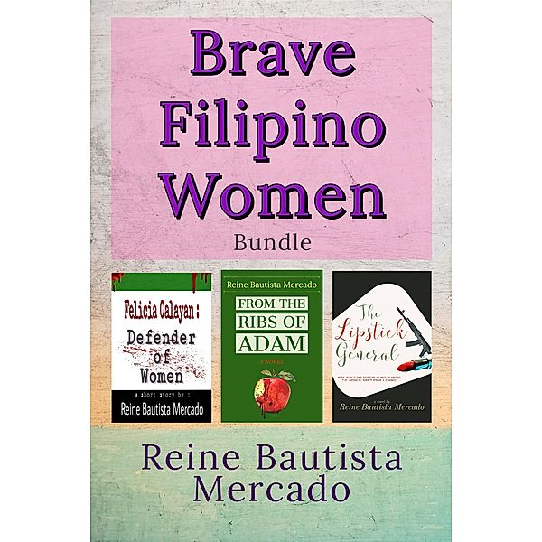 Brave Filipino Women, Reine Bautista Mercado