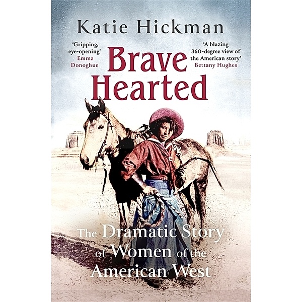 Brave Hearted, Katie Hickman