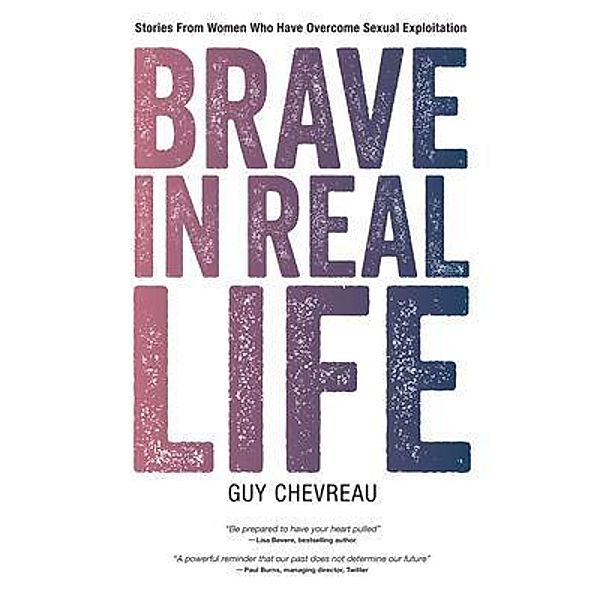 Brave in Real Life, Guy Chevreau