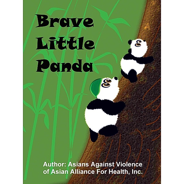 Brave Little Panda / Asian Alliance for Health, Inc. of Asian Alliance for Health