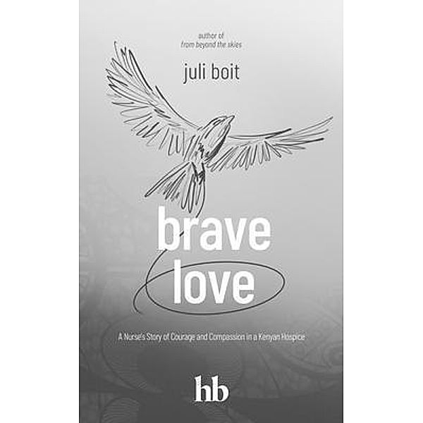 Brave Love, Juli Boit