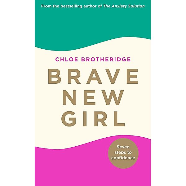 Brave New Girl, Chloe Brotheridge