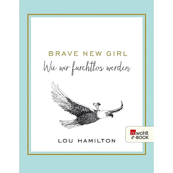 Brave New Girl, Lou Hamilton