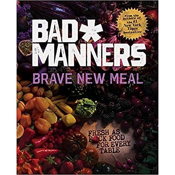 Brave New Meal / Bad Manners, Bad Manners