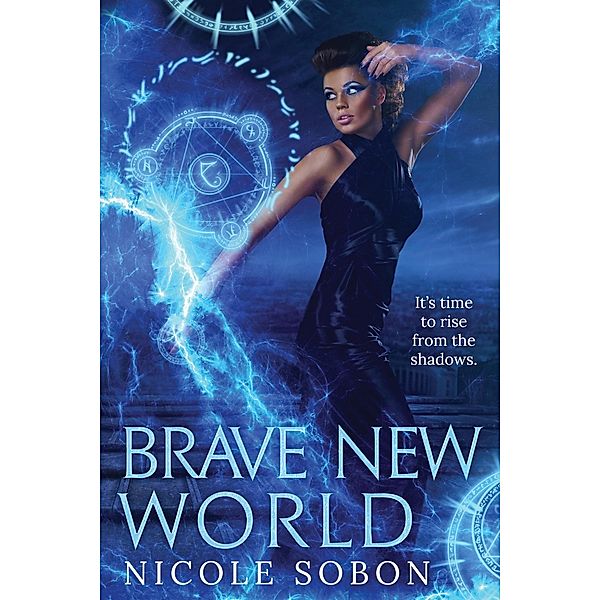 Brave New World (Guardians, #4) / Guardians, Nicole Sobon