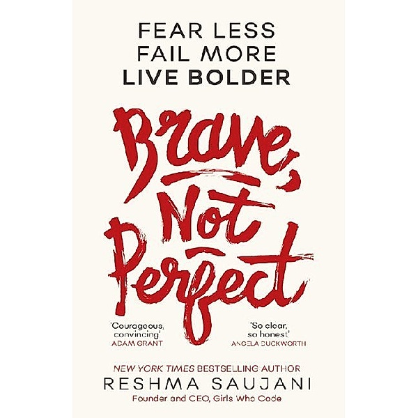 Brave, Not Perfect, Reshma Saujani