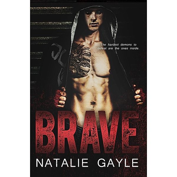 Brave (Oni Fighters-MMA Romance, #1), Natalie Gayle