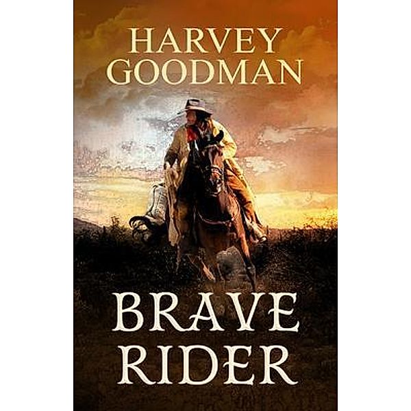 Brave Rider / Jupiter Sky Publishing, Harvey Goodman
