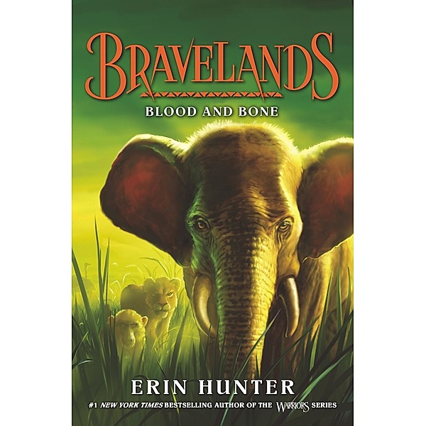 Bravelands #3: Blood and Bone / Bravelands Bd.3, Erin Hunter