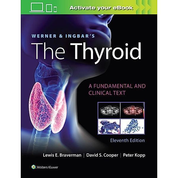Braverman, L: Werner & Ingbar's The Thyroid, Lewis Braverman, David S. Cooper, Peter Kopp