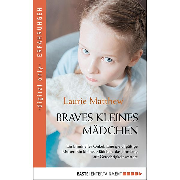 Braves kleines Mädchen, Laurie Matthew