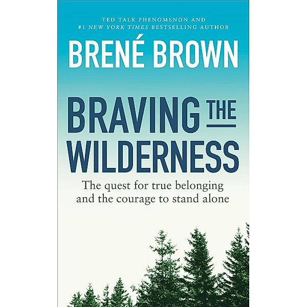 Braving the Wilderness, Brené Brown