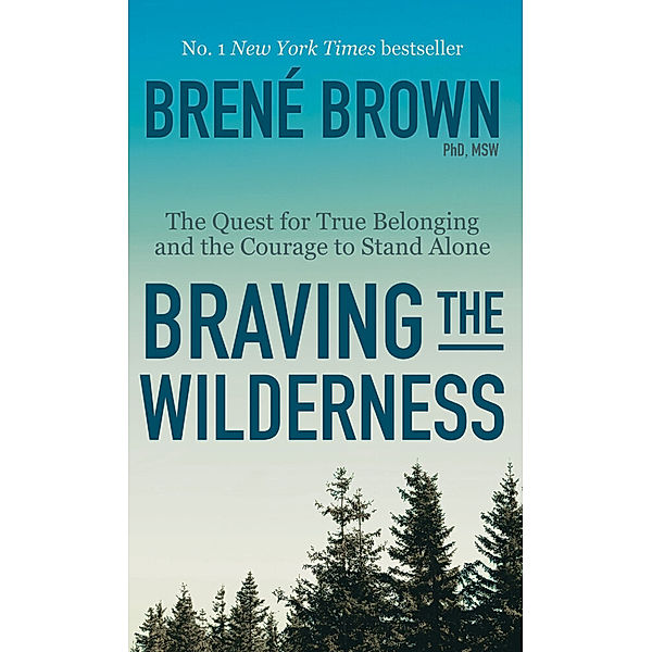 Braving the Wilderness, Brené Brown