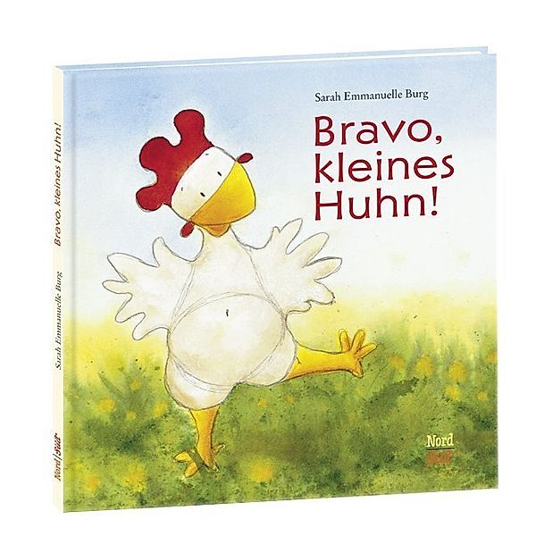 Bravo, kleines Huhn!, Sarah E. Burg