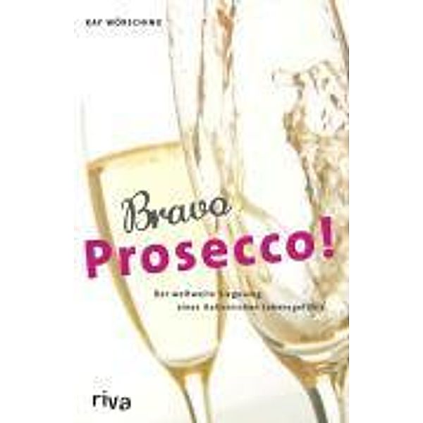 Bravo Prosecco!, Kay Wörsching