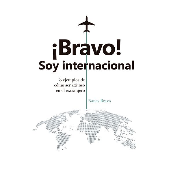 ¡Bravo! Soy internacional, Nancy Bravo