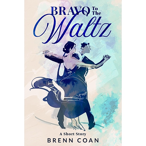 Bravo to the Waltz, Brenn Coan