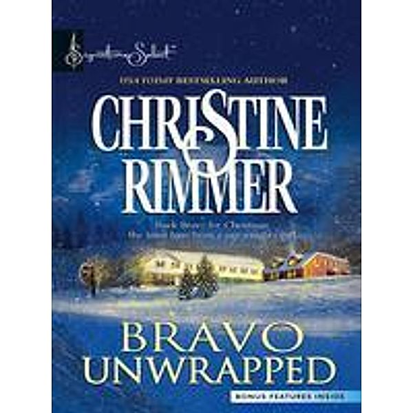 Bravo Unwrapped / Mills & Boon, Christine Rimmer