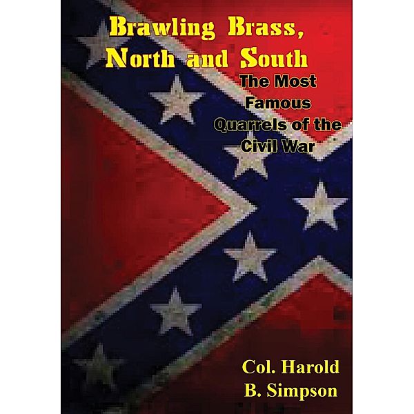 Brawling Brass, North and South, Col. Harold B. Simpson