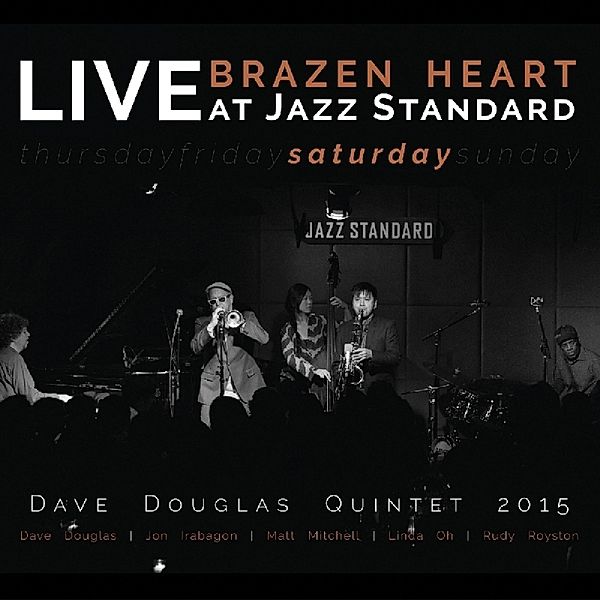 Brazen Heart Live At Jazz Standard-Saturday, Dave-Quintet- Douglas