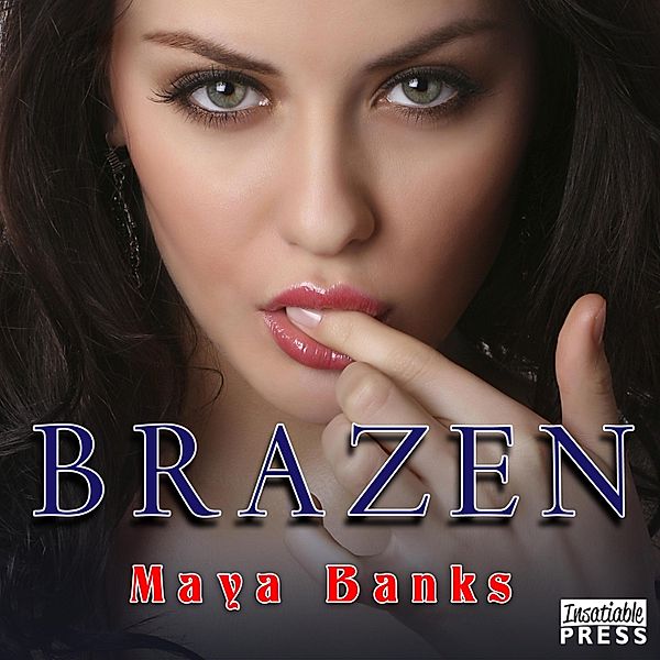 Brazen & Reckless Duo - 1 - Brazen, Maya Banks