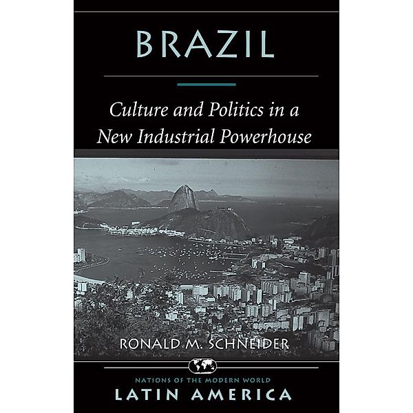 Brazil, Ronald M. Schneider