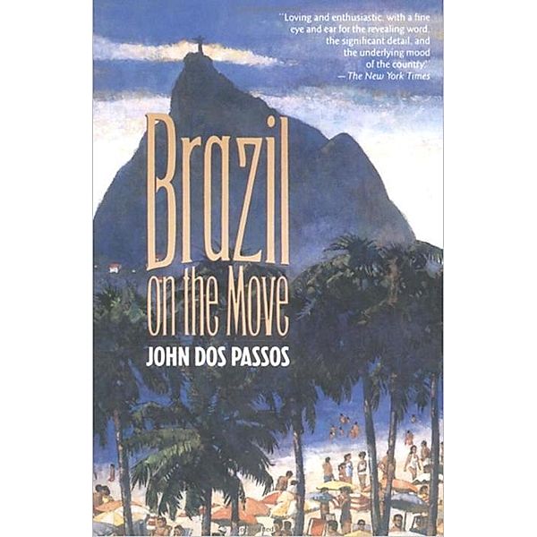 Brazil on the Move, John Dos Passos