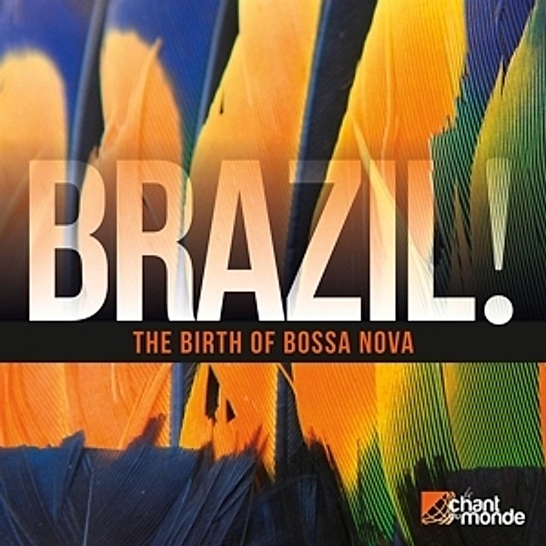Brazil! The Birth Of Bossa Nova, Joao Gilberto, Luiz Bonfa, Elizete Cardozo