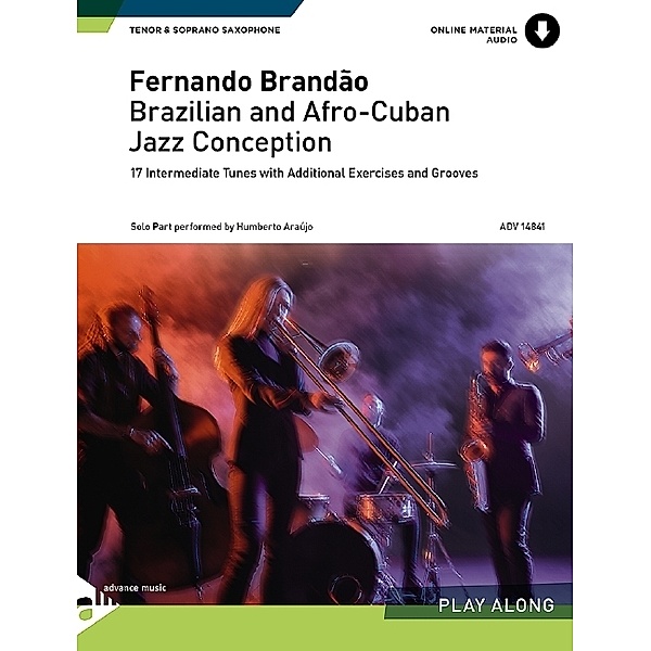 Brazilian and Afro-Cuban Jazz Conception, Tenor-Saxophon u. Sopran-Saxophon, w. Audio-CD