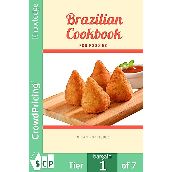 Brazilian Cookbook for Foodies, "Nikan" "Rodriguez"