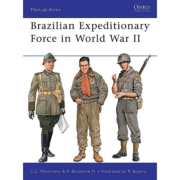 Brazilian Expeditionary Force in World War II, Cesar Campiani Maximiano, Ricardo Bonalume Neto