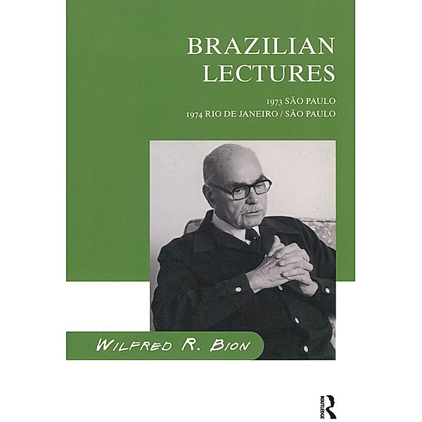 Brazilian Lectures, Wilfred R. Bion