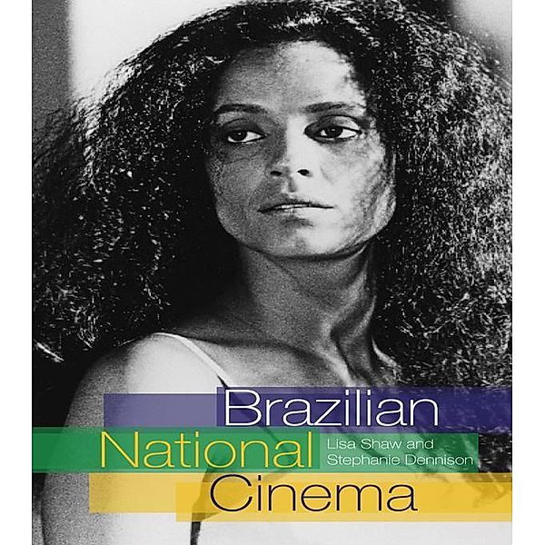 Brazilian National Cinema, Lisa Shaw, Stephanie Dennison