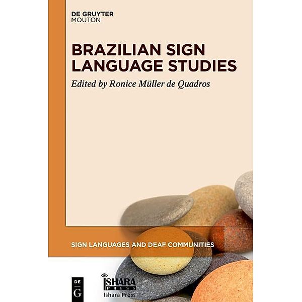 Brazilian Sign Language Studies / Sign Languages and Deaf Communities [SLDC] Bd.11