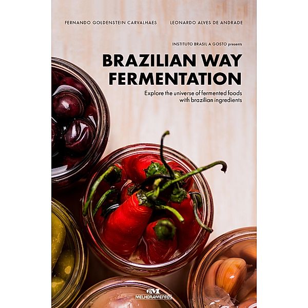 Brazilian Way Fermentation, Fernando Goldenstein Carvalhaes, Leonardo Alves de Andrade