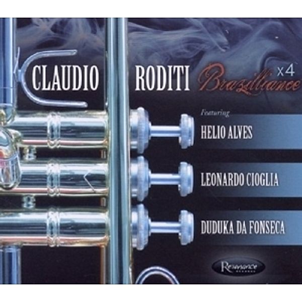 Brazilliance X4, Claudio Roditi