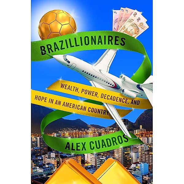 Brazillionaires, Alex Cuadros