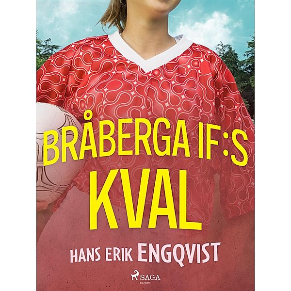 Bråberga IF:s kval / Bråberga IF, Hans Erik Engqvist