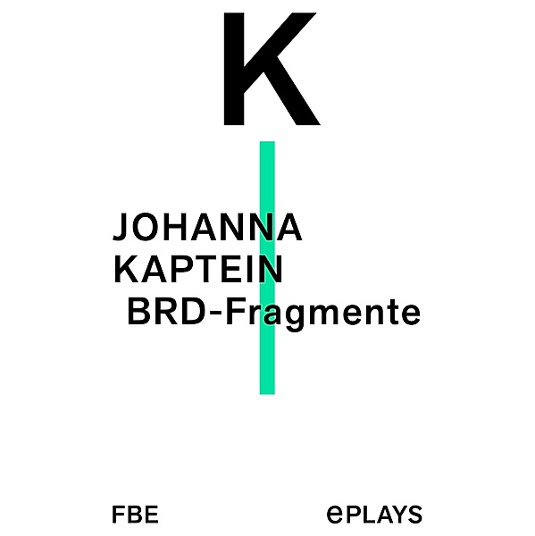 BRD-Fragmente, Johanna Kaptein