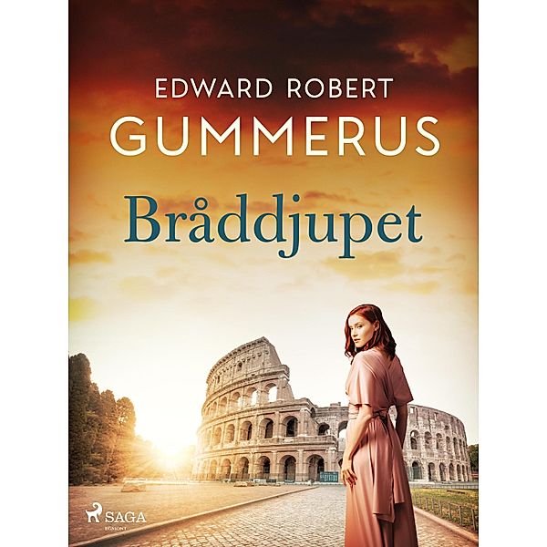 Bråddjupet, Edward Robert Gummerus