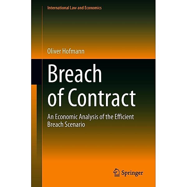 Breach of Contract / International Law and Economics, Oliver Hofmann