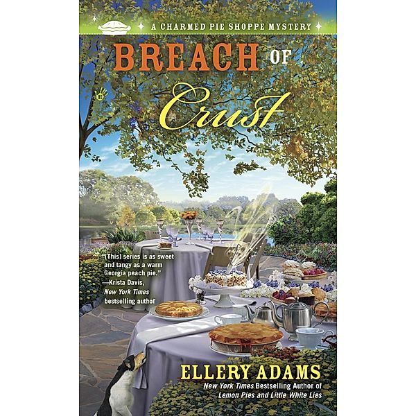 Breach of Crust / A Charmed Pie Shoppe Mystery Bd.5, Ellery Adams