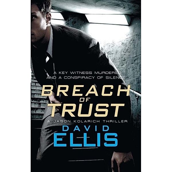Breach of Trust, David Ellis